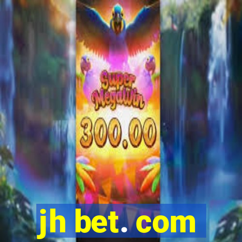 jh bet. com